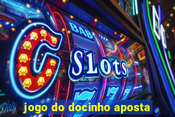 jogo do docinho aposta